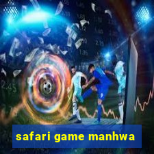 safari game manhwa